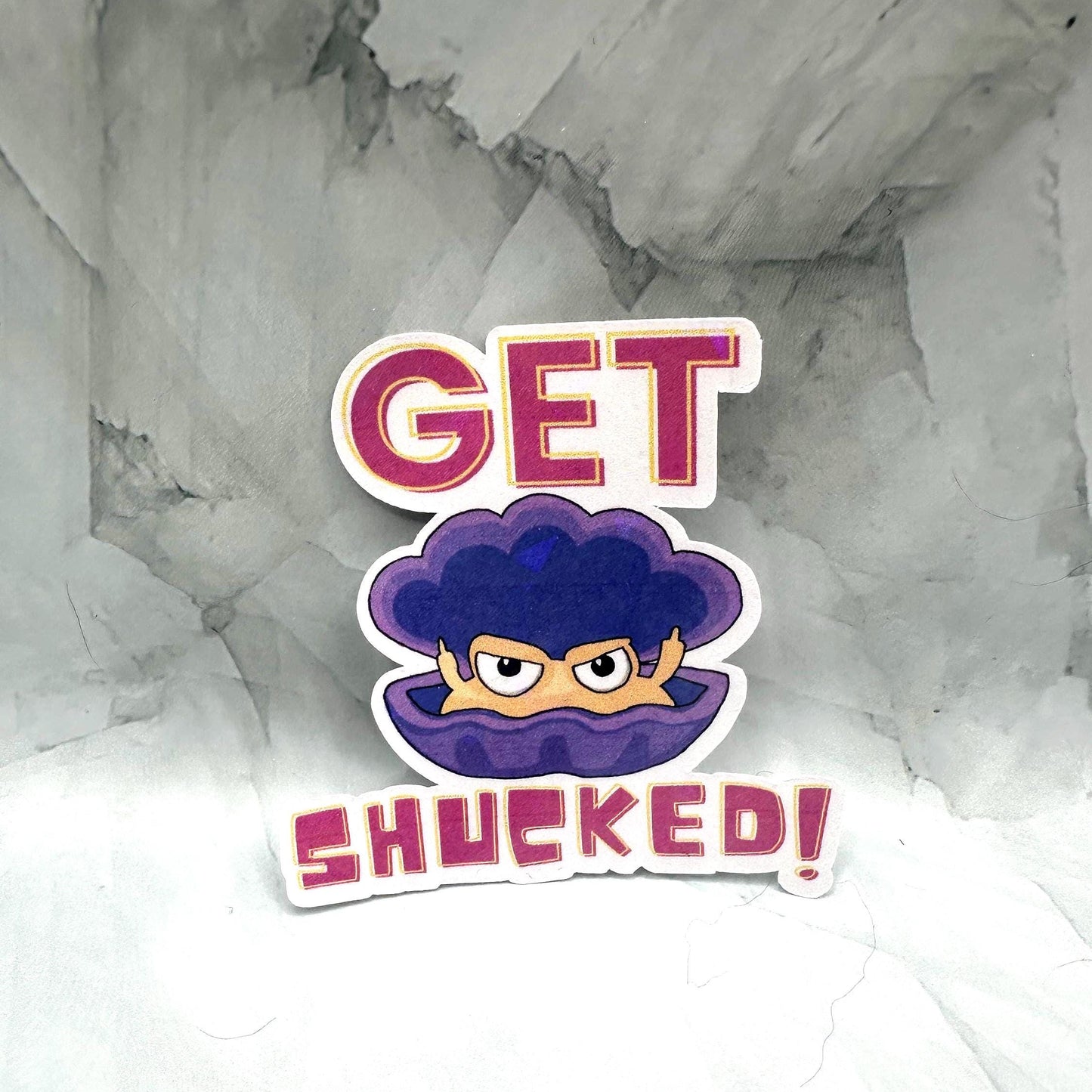 Get Shucked Edgy Funny Sticker