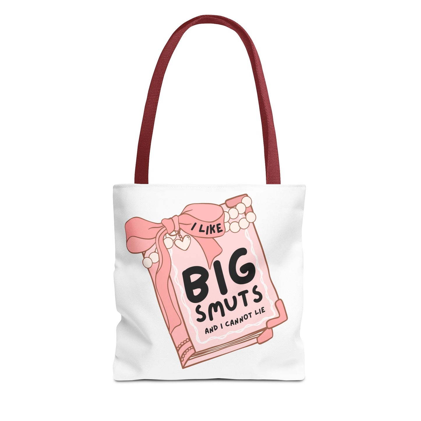 White tote bag with a pink book illustration and the phrase "I Like Big Smuts and I Cannot Lie." Perfect for romance readers, book lovers, and smut enthusiasts.
