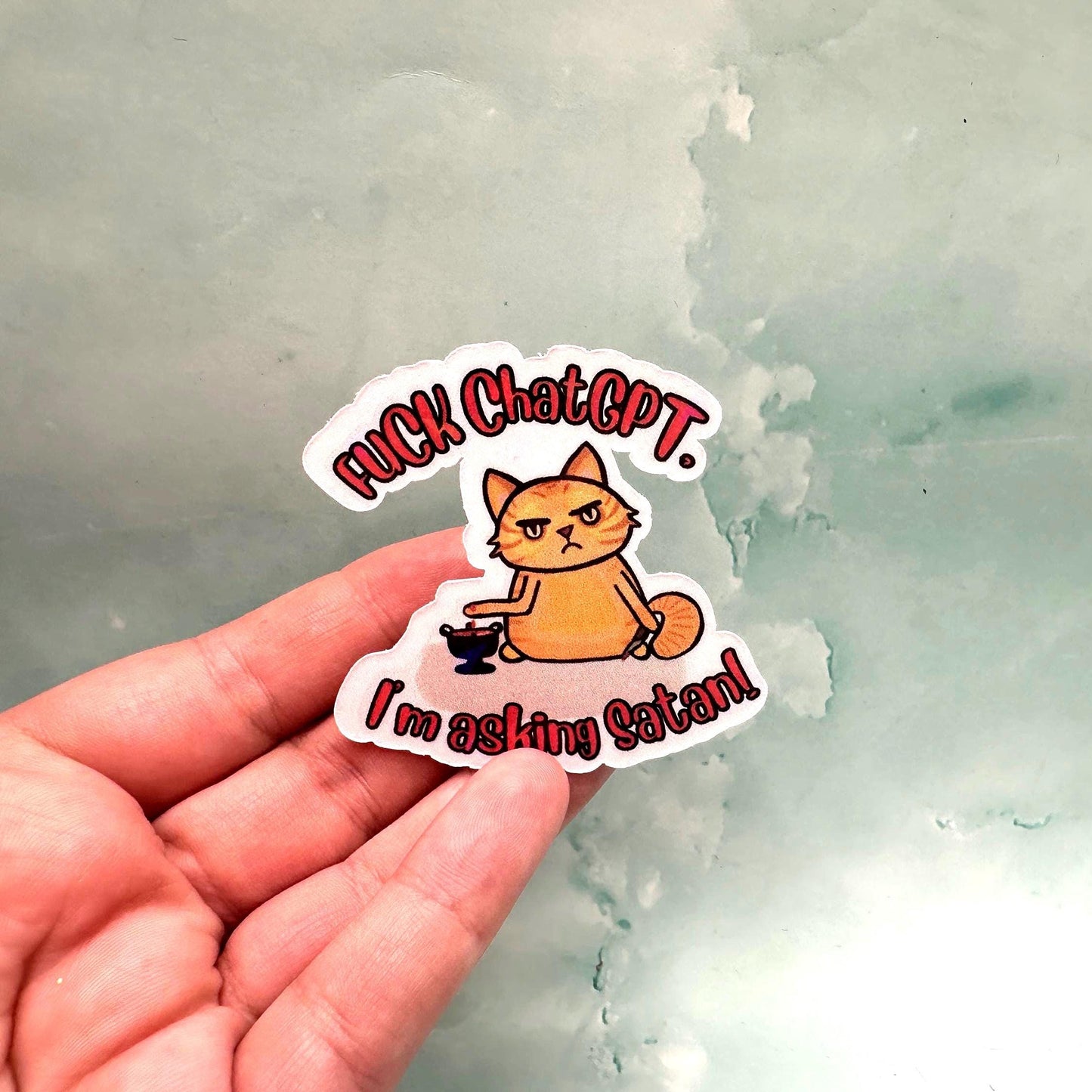 F ChatGPT I’m Asking Satan Sticker, Funny Edgy Sticker
