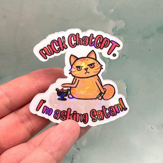 F ChatGPT I’m Asking Satan Sticker, Funny Edgy Sticker