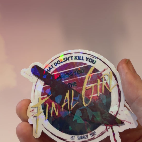 Sticker with text 'What doesn't kill you makes you the final girl' and a knife on a white background